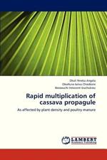 Rapid Multiplication of Cassava Propagule