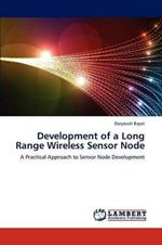 Development of a Long Range Wireless Sensor Node