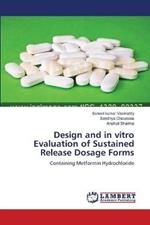 Design and in vitro Evaluation of Sustained Release Dosage Forms