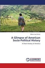 A Glimpse of American Socio-Political History