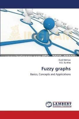 Fuzzy graphs - Sunil Mathew,M S Sunitha - cover