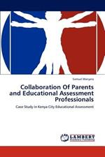 Collaboration Of Parents and Educational Assessment Professionals