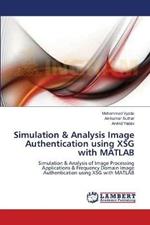 Simulation & Analysis Image Authentication using XSG with MATLAB