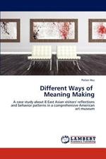 Different Ways of Meaning Making