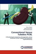 Conventional Versus Tubeless Pcnl