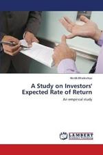 A Study on Investors' Expected Rate of Return