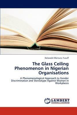 The Glass Ceiling Phenomenon in Nigerian Organisations - Yusuff Kolawole Monsuru - cover
