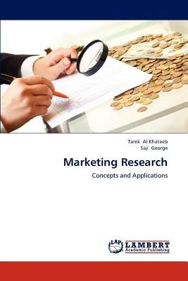 Marketing Research - Tarek Al Khateeb,Saji George - cover