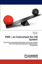 PMS: an instrument for HR System