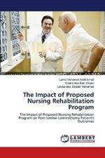 The Impact of Proposed Nursing Rehabilitation Program