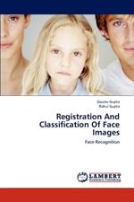 Registration and Classification of Face Images
