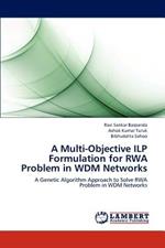A Multi-Objective ILP Formulation for RWA Problem in WDM Networks