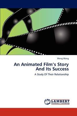 An Animated Film's Story And Its Success - Wang Meng - cover