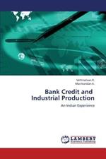 Bank Credit and Industrial Production