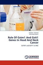 Role of Gstm1 and Gstt1 Genes in Head and Neck Cancer