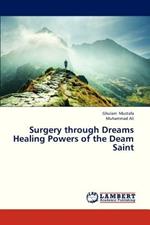 Surgery Through Dreams Healing Powers of the Deam Saint