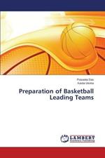 Preparation of Basketball Leading Teams