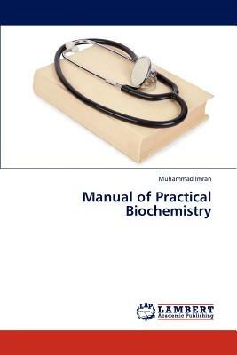Manual of Practical Biochemistry - Imran Muhammad - cover