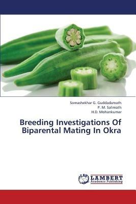 Breeding Investigations of Biparental Mating in Okra - Guddadamath Somashekhar G,Salimath P M,Mohankumar H D - cover