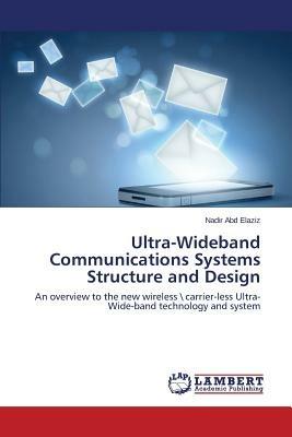 Ultra-Wideband Communications Systems Structure and Design - Abd Elaziz Nadir - cover