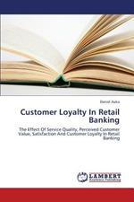 Customer Loyalty in Retail Banking