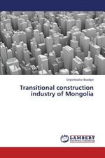 Transitional construction industry of Mongolia