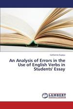 An Analysis of Errors in the Use of English Verbs in Students' Essay
