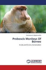 Proboscis Monkeys Of Borneo