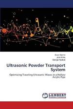Ultrasonic Powder Transport System