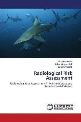 Radiological Risk Assessment - Saleem Sahrish,Mashiatullah Azhar,Yaqoob Nadeem - cover