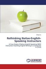 Rethinking Native-English-Speaking Instructors