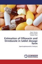 Estimation of Ofloxacin and Ornidazole in tablet dosage form