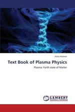 Text Book of Plasma Physics
