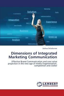 Dimensions of Integrated Marketing Communication - Joshua Selvakumar - cover