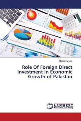 Role of Foreign Direct Investment in Economic Growth of Pakistan - Farooq Nadia - cover
