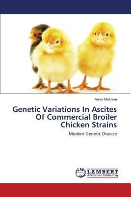 Genetic Variations in Ascites of Commercial Broiler Chicken Strains - Makram Amer - cover