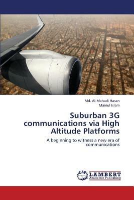 Suburban 3g Communications Via High Altitude Platforms - Hasan MD Al-Mahadi - cover