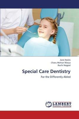 Special Care Dentistry - Rekhi Amit,Marya Charu Mohan,Nagpal Ruchi - cover