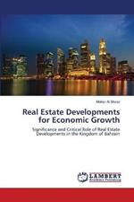 Real Estate Developments for Economic Growth