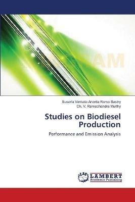 Studies on Biodiesel Production - Susarla Venkata Ananta Rama Sastry,Ch V Ramachandra Murthy - cover