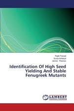 Identification Of High Seed Yielding And Stable Fenugreek Mutants