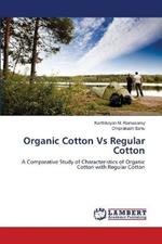 Organic Cotton Vs Regular Cotton