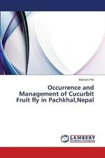 Occurrence and Management of Cucurbit Fruit fly in Pachkhal, Nepal