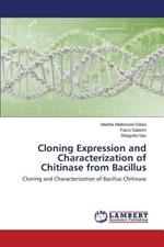 Cloning Expression and Characterization of Chitinase from Bacillus