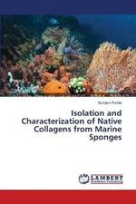 Isolation and Characterization of Native Collagens from Marine Sponges