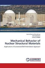 Mechanical Behavior of Nuclear Structural Materials