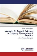 Aspects Of Tenant Eviction In Property Management Practice