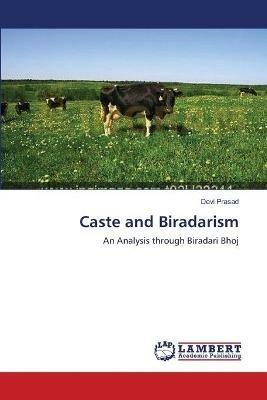 Caste and Biradarism - Devi Prasad - cover