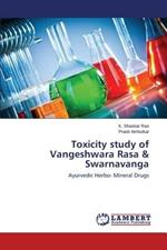 Toxicity Study of Vangeshwara Rasa & Swarnavanga