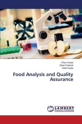 Food Analysis and Quality Assurance - Gupta Charu,Prakash Dhan,Gupta Sneh - cover